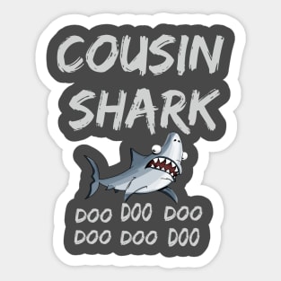 T-shirt Cousin Shark doo doo doo Sticker